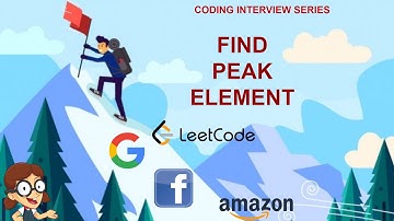 Amazon Google interview question - Find Peak Element | Sorting and Searching