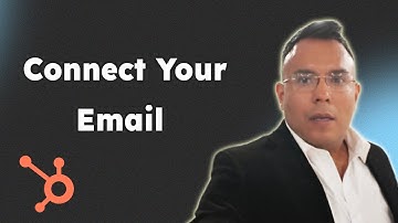 HubSpot Basics   Connect Your Email Inbox to your HubSpot Portal and CRM 2025