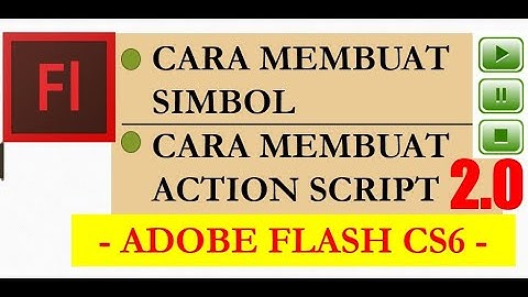 TUTORIAL CARA MEMBUAT tombol play, pause, stop diadobe flash dengan ACTION SCRIPT 2.0 - Mr. Santos