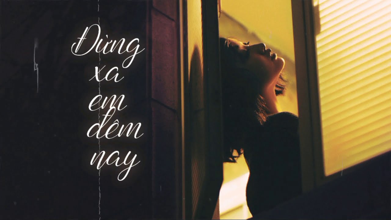 Đừng xa em đêm nay Acoustic ( Acoustic tình khúc Đức... - youtube