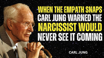 WHEN THE EMPATH SNAPS CARL JUNG WARNED THE NARCISSIST WOULD NEVER SEE IT COMING || CARL JUNG SPEECH
