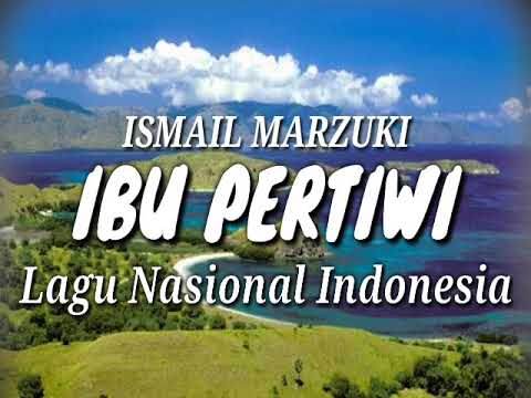 Lagu Nasional Indonesia | Ibu Pertiwi |Ciptaan Ismail Marzuki