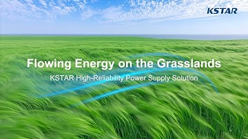 Flowing Energy on the Grasslands | KSTAR Powers the Ulanqab AI Computing Center