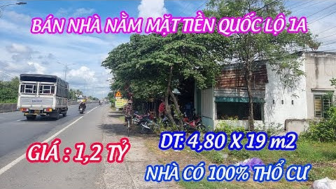 TẬP 728(BÁN Rồi)BÁN NHÀ CÓ THỔ CƯ,NẰM MẶT TIỀN QUỐC LỘ 1A,GIÁ :1,2 TỶ,THÍCH HỢP MUA BÁN KÍNH DOANH