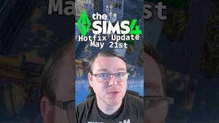 The Sims 4 is getting a hotfix update on May 21st #Sims4 #TheSims4 #TheSims #SimsNews #Sims4News