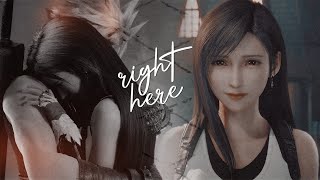 Right here || Cloud & Tifa.