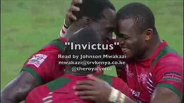 "Invictus" Poem  Read by Johnson Mwakazi