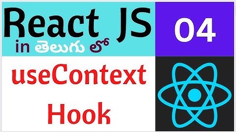 what is useContext() Hook in React JS in Telugu | REACT JS IN TELUGU | react js in telugu |