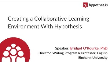 Creating a Collaborative Learning Environment With Hypothesis