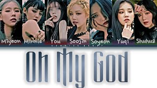 (G)I-DLE (여자아이들) 'OH MY GOD' [7 members] karaoke (Lyrics Han\/Rom\/Eng)