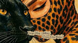 Derya Uluğ - Yabani (Özcan Dinç Remix)