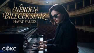 Nerden Bileceksiniz - Hayat Yaldız (Ahmet Kaya) │Cover Piano