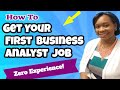 How to Get Your First Business Analyst Job!