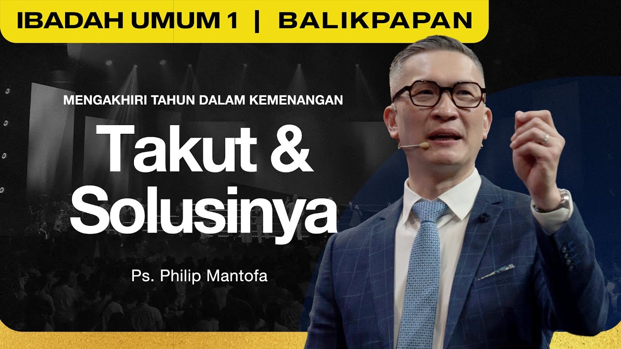 Solusinya GMS KALIMANTAN | TAKUT & SOLUSINYA - PDT. PHILIP MANTOFA - YouTube