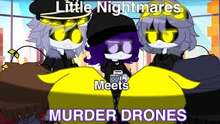 Little Nightmares Meets Murder Drones || GCMM || Little Nightmares/Murder Drones/Gacha Club