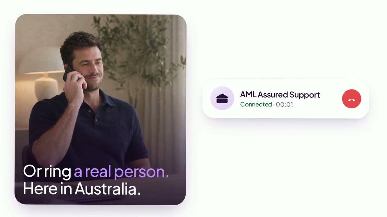 Support in AML Assured: an agent rings our support line and is connected to a real person here in Australia.