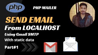 Send Email Using PhpMailer From Localhost With Static Data (Part#1)
