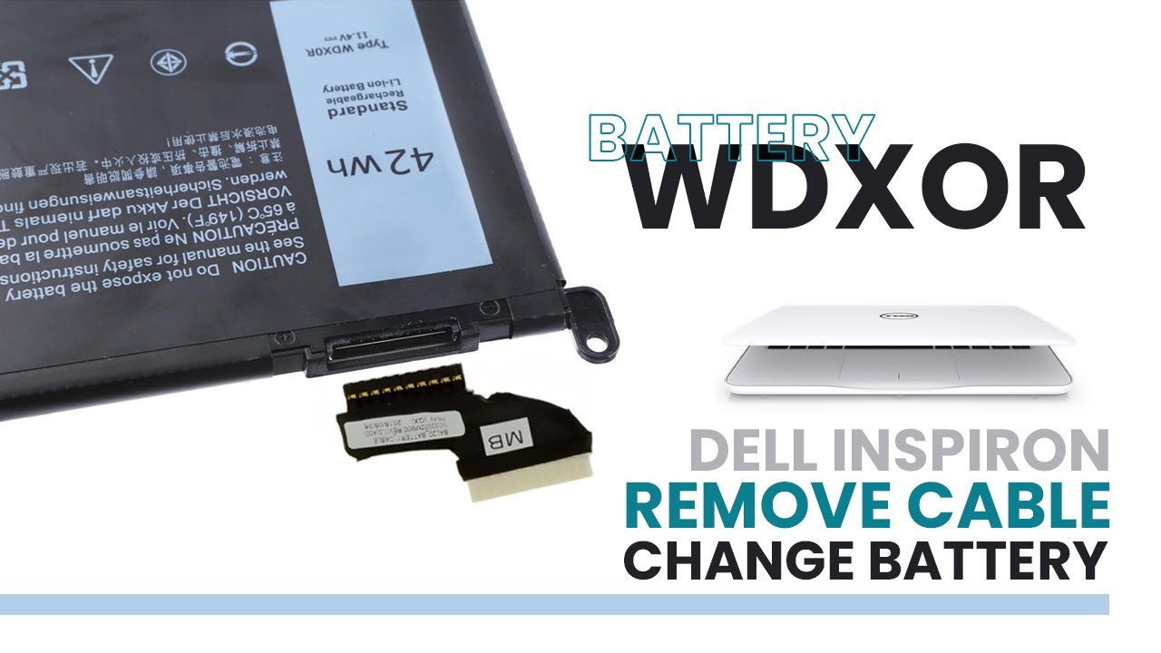 WDXOR Battery Cable Remove & Battery Change _ DELL Inspiron YouTube