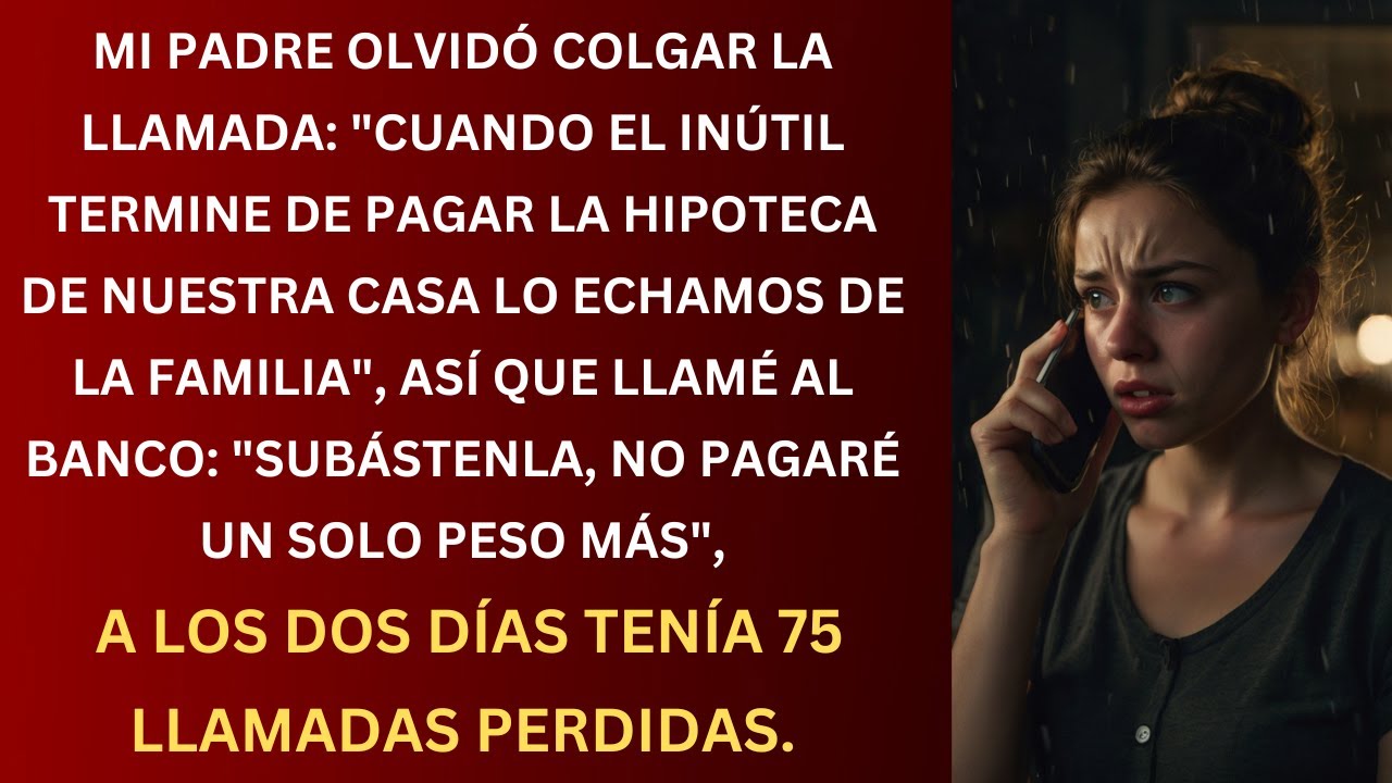 Mi PADRE Olvidó Colgar la Llamada: 