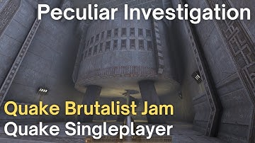 Quake Singleplayer - Quake Brutalist Jam  - Peculiar Investigation (qbj_hrnekbezucha)