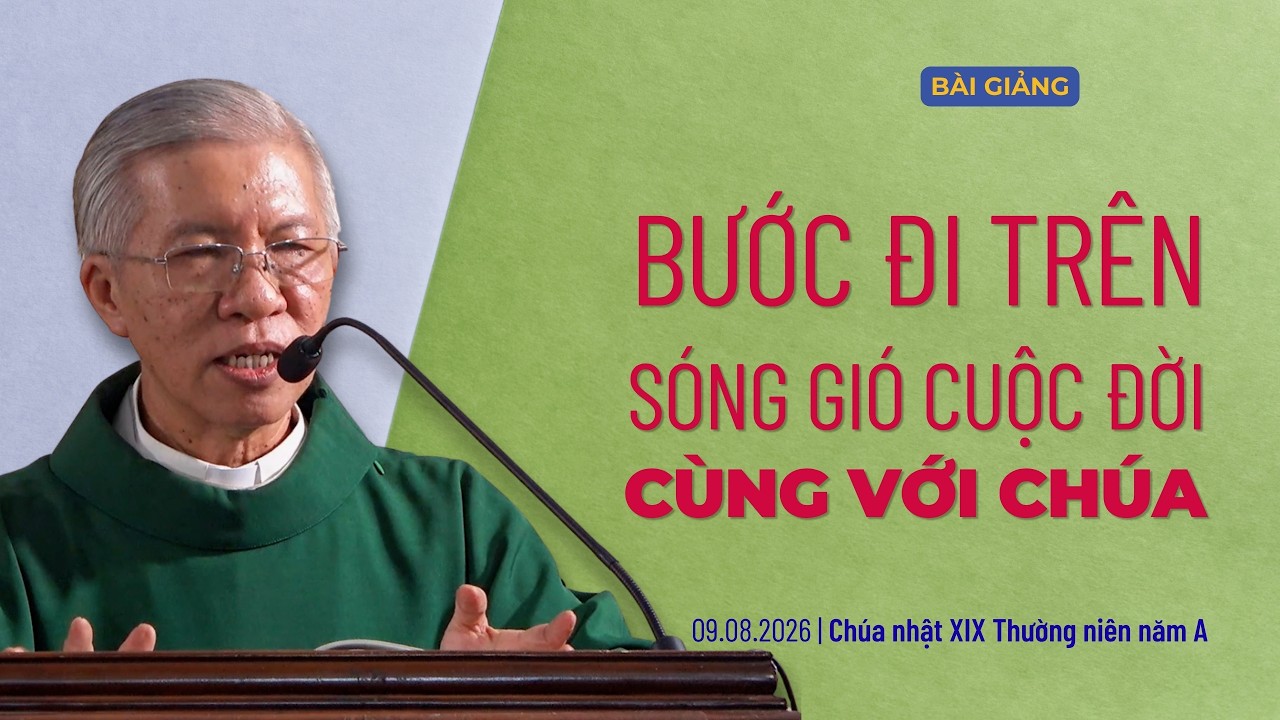 Bước đi trên sóng gió cuộc đời cùng với Chúa