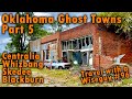 Oklahoma Ghost Towns Part 5 - Centralia, Whizbang, Skedee, Blackburn