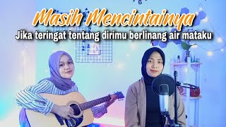 Jika teringat tentang dirimu berlinang air mataku (Masih Mencintainya) || yolandani akustik cover