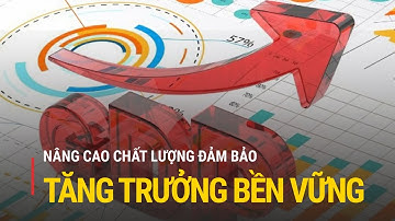 Cop26: Nâng cao chất lượng đảm bảo tăng trưởng bền vững | Truyền hình Quốc hội Việt Nam