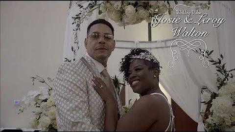 Josie & Leroy Walton Wedding Video