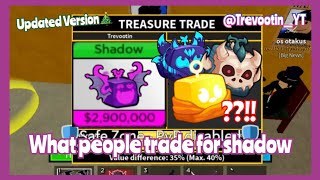 🖤What people trade for Shadow fruit in Blox Fruits update 22🎄possible trades with rating (roblox)