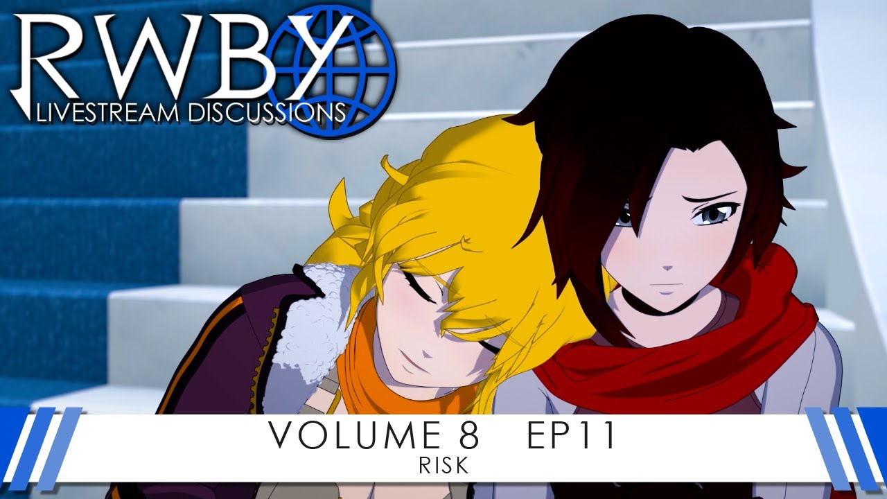 Rwby Volume 8 Chapter 11 Livestream Discussion Youtube Rwby Volume 8 Chapter 11 Livestream Discussion Youtube