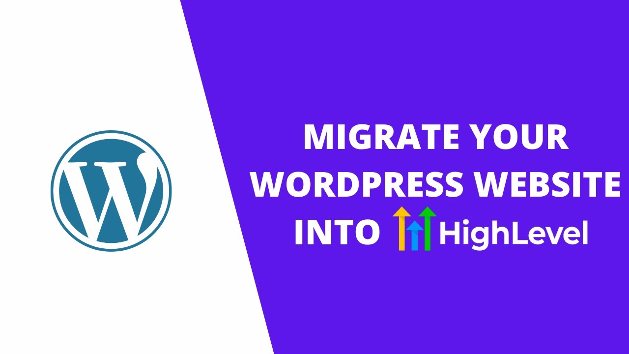 How to Migrate Your WordPress Website into Go High Level - YouTube