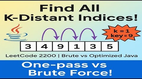 Vind alle K-afstandsindices in een array | Leetcode 2200 | Eenmalige doorkruising met markering