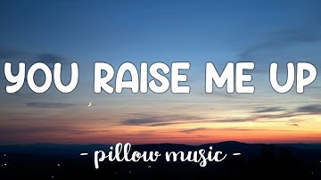 You Raise Me Up - Westlife (Lyrics) 🎵