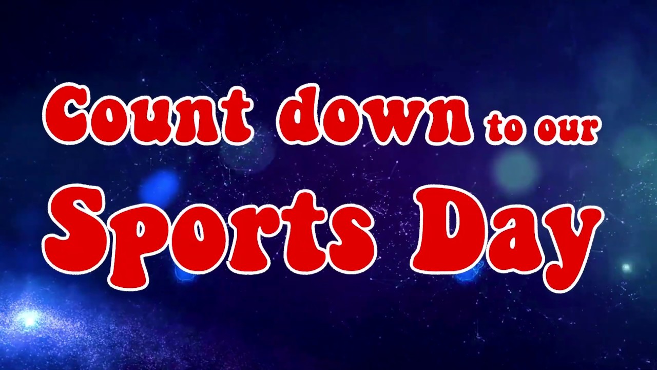 COUNT DOWN TO OUR SPORTS DAY YouTube