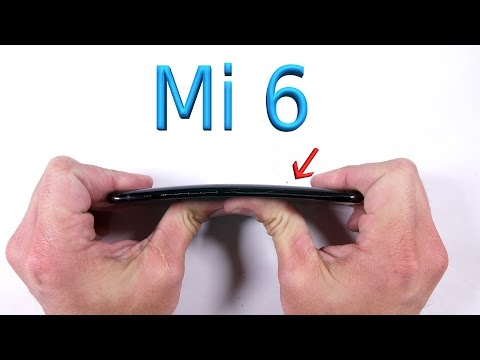 Xiaomi Mi6 Bend Test - Scratch Test - Durability Video