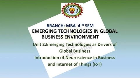 EMERGING TECHNOLOGIES IN GLOBAL BUSINESS ENVIRONMENT||AKTU||MBA||4 Semester||UNIT2|||NeuroScience