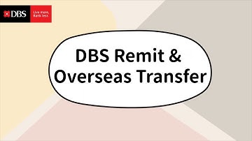 DBS Remit - Overseas Transfer in 3 Simple Steps