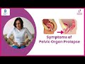 WOMB DROPS DOWN|Pelvic Organ Prolapse Symptom-Dr.Vinatha Puli of Cloudnine Hospitals|Doctors&#39; Circle