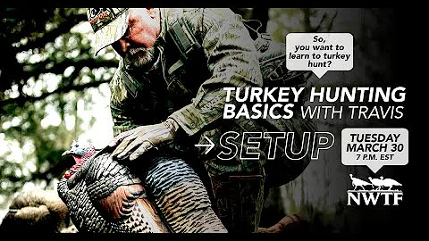 Turkey Hunting Basics with Travis Sumner: Set Up