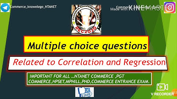 MCQs RELATED TO CORRELATION AND REGRESSION.......NTANET COMMERCE