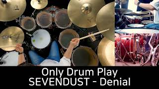 SEVENDUST - Denial - Only Drum Play - 유한선[DCF]