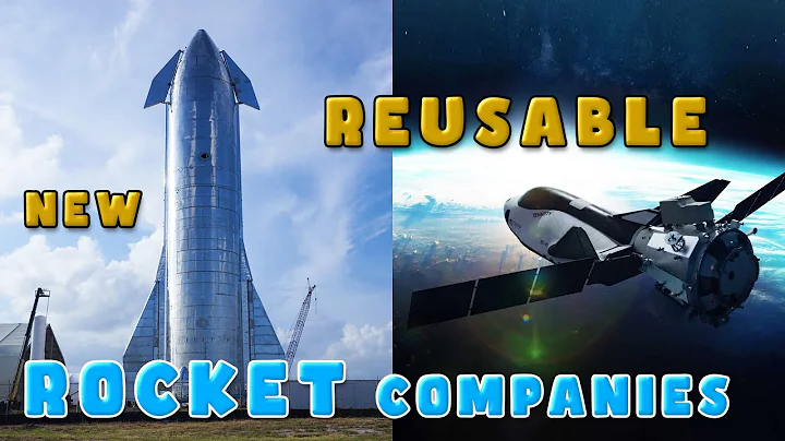 7 Reusable Rocket Companies