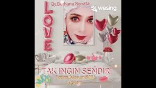 Tak Ingin Sendiri (By.Betharia Sonata)❤🕊