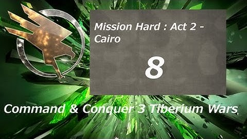 Command & Conquer Tiberium Wars 3 - Mission Hard, GDI:8 Act 2 - Cairo