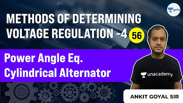 Lec 56 | Methods of Determining Voltage Regulation (Part 4) | Power Angle Eq. Cylindrical Alternator