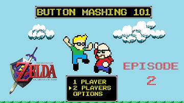 Button Mashing 101 Let