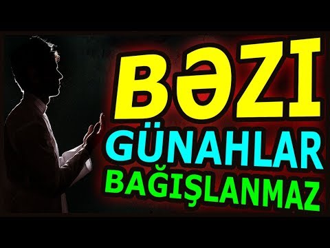 Bəzi günahlar bağışlanmaz