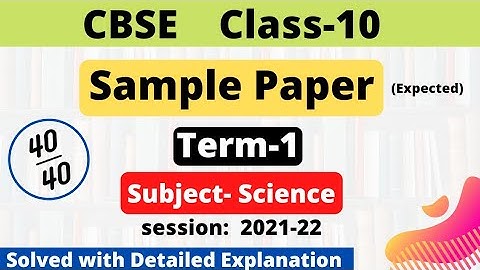 CBSE Class 10 Sample Paper session 2021-22 | Science Sample paper for Term 1