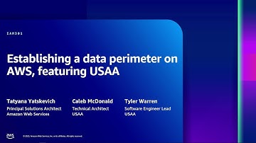 AWS re:Inforce 2023 - Establishing a data perimeter on AWS, featuring USAA (IAM301)